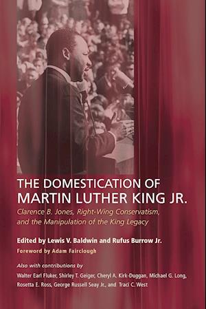 The Domestication of Martin Luther King Jr.