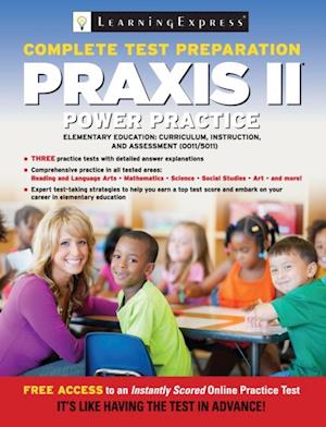 Praxis II: Elementary Education: Curriculum, Instruction and Assessment