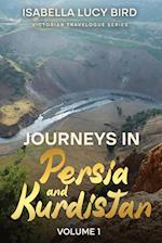 Journeys in Persia and Kurdistan (Volume 1)