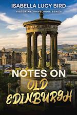 Notes on Old Edinburgh