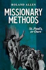 Missionary Methods: St. Paul's or Ours