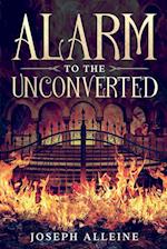 Alarm to the Unconverted