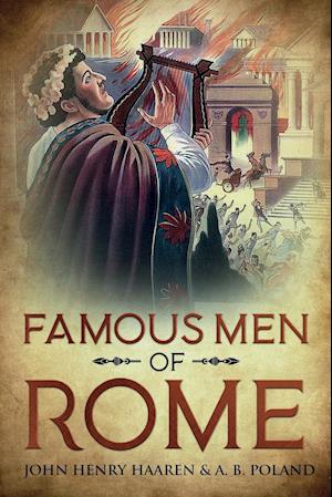 Famous Men of Rome: Annotated