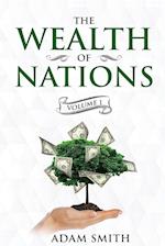 The Wealth of Nations Volume 1 (Books 1-3): Annotated 