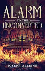 Alarm to the Unconverted