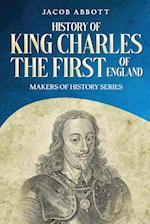 History of King Charles the First of England