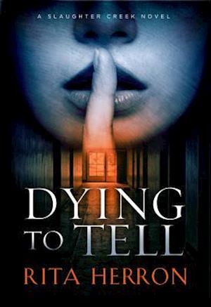 Dying to Tell