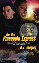 On the Pineapple Express