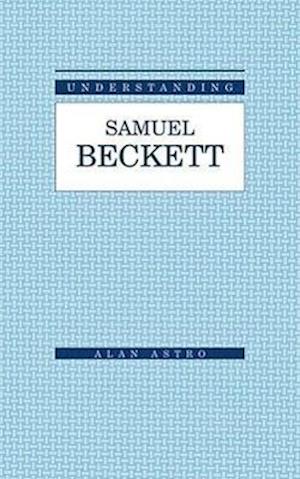 Astro, A:  Understanding Samuel Beckett