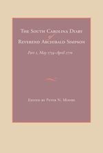 The South Carolina Diary of Reverend Archibald Simpson