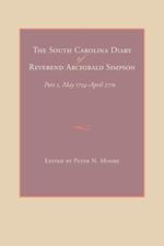 The South Carolina Diary of Reverend Archibald Simpson