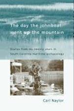 Naylor, C:  The Day the Johnboat Went up the Mountain