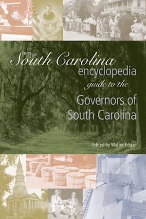 South Carolina Encyclopedia Guide to the Governors of South Carolina