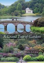 Grand Tour of Gardens