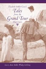 Elizabeth Sinkler Coxe's Tales from the Grand Tour, 1890-1910