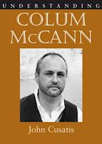 Understanding Colum McCann