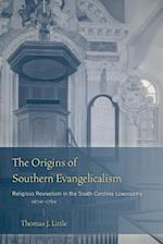 The Origins of Southern Evangelicalism