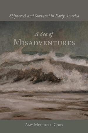 Mitchell-Cook, A:  A Sea of Misadventures