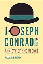 Joseph Conrad and the Anxiety of Knowledge