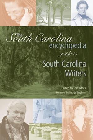 South Carolina Encyclopedia Guide to South Carolina Writers