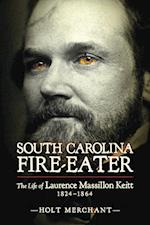 Merchant, H:  South Carolina Fire-Eater