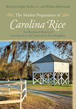 Jr., R:  The Market Preparation of Carolina Rice