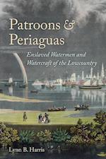 Harris, L:  Patroons and Periaguas