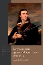 Early Southern Sports and Sportsmen, 1830-1910