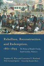 Wise, S:  Rebellion, Reconstruction, and Redemption, 1861¿18