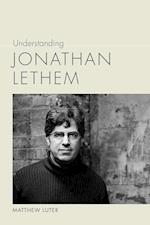 Luter, M:  Understanding Jonathan Lethem