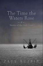 Ruffin, P:  The Time the Waters Rose
