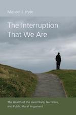 Interruption That We Are