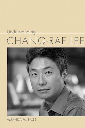 Page, A:  Understanding Chang-rae Lee