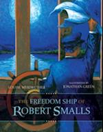 Freedom Ship of Robert Smalls