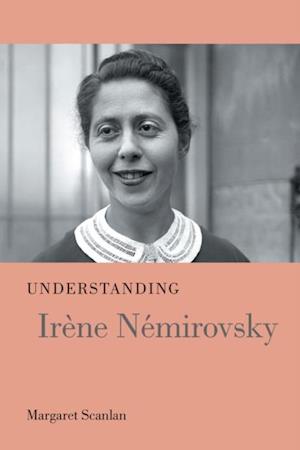 Understanding Irene Nemirovsky