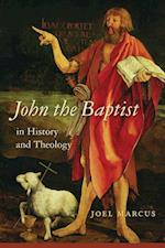 Marcus, J:  John the Baptist in History and Theology