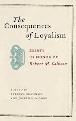 The Consequences of Loyalism