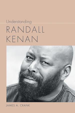 Crank, J:  Understanding Randall Kenan