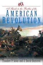 Guide to the Battles of the American Revolution