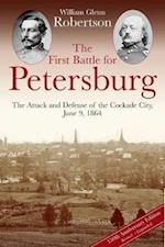 The First Battle for Petersburg