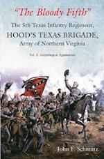 "The Bloody Fifth"-the 5th Texas Infantry Regiment, Hood's Texas Brigade, Army of Northern Virginia