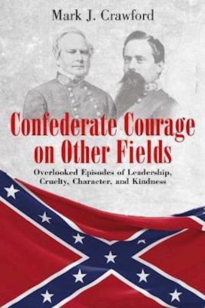 Confederate Courage on Other Fields