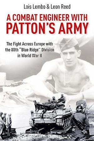 A Combat Engineer with Patton's Army