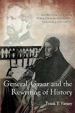 General Grant and the Rewriting of History