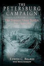 The Petersburg Campaign. Volume 1