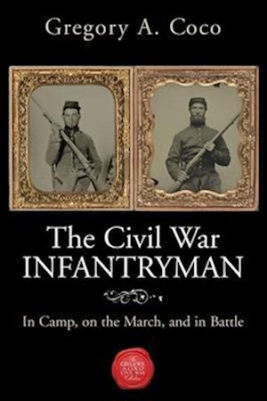 The Civil War Infantryman