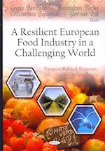Resilient European Food Industry in a Challenging World