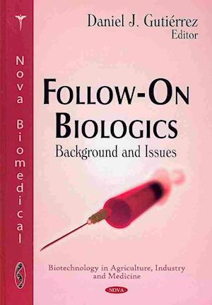 Follow-On Biologics