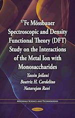 57Fe Moessbauer Spectroscopic & Density Functional Theory (DFT) Study on the Interactions of the Metal Ion with Monosaccharides