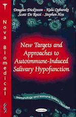 New Targets & Approaches to Autoimmune-Induced Salivary Hypofunction
